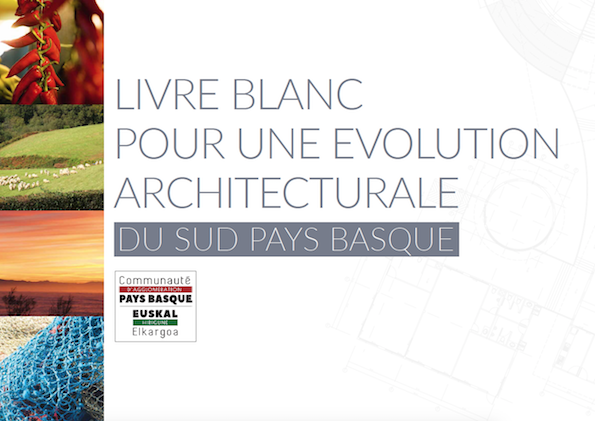 Livre blanc pour une évolution architecturale du sud Pays basque